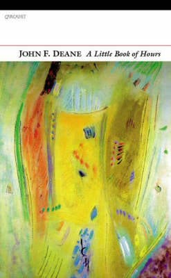 John F Deane: A Little Book of Hours [2008] paperback Fashion